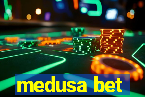 medusa bet